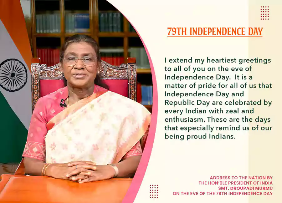 స్వాతంత్ర్య దినోత్సవ శుభాకాంక్షలు- భారత రాష్ట్రపతి ద్రౌపది ముర్ము